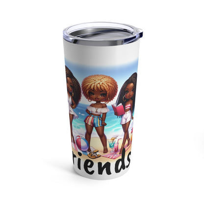 Sista Friends Tumbler 20oz